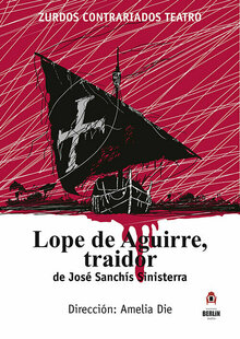 Lope de Aguirre, traidor. en Entradium