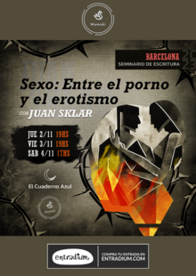 Seminario de Escritura "Sexo: Entre el porno y el erotismo", con ...