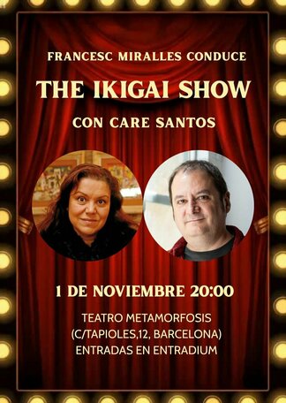 The Ikigai Show with Francesc Miralles and Care Santos (Barcelona)