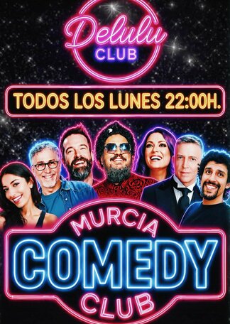 MURCIA COMEDY CLUB en DELULU CLUB