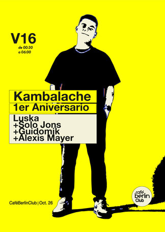 Kambalache 1º Aniversario · Luska + Solo Jons + Guidomik + Alexis Mayer
