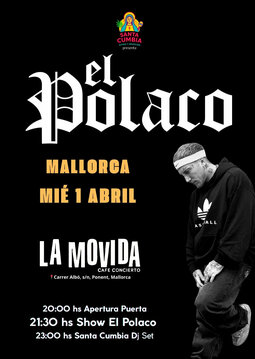 Compra entradas para El Polaco en Mallorca - La Movida, en MALLORCA ...