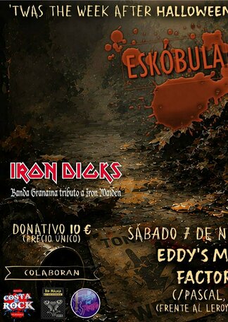 ESKÓBULA + IRON DICKS EDDYS MUSIC FACTORY MÁLAGA