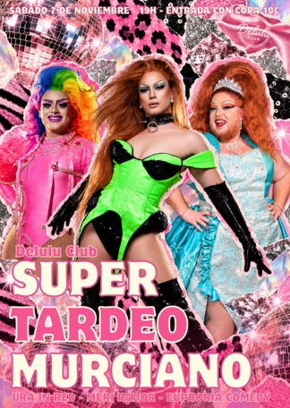 Super Tardeo Murciano - Ura In Red, Euphoria y Meri Dador