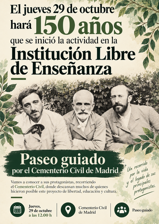 Paseo por el Cementerio Civil para celebrar el 150 aniversario de la Institución Libre de Enseñanza. Con Ritama Muñoz-Rojas