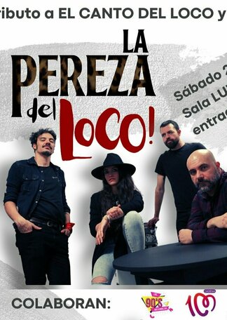 Compra entradas para LA PEREZA DEL LOCO-Tributo a El Canto del Loco y