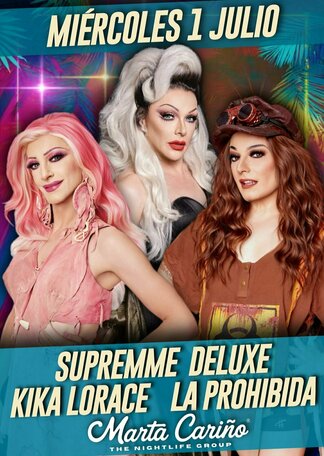 Compra entradas para SUPREMME DE LUXE, LA PROHIBIDA Y KIKA LORACE ...