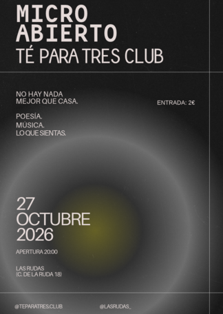 MICRO ABIERTO TÉ PARA TRES