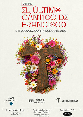EL ÚLTIMO CÁNTICO DE FRANCISCO. La Pascua de San Francisco de Asís.