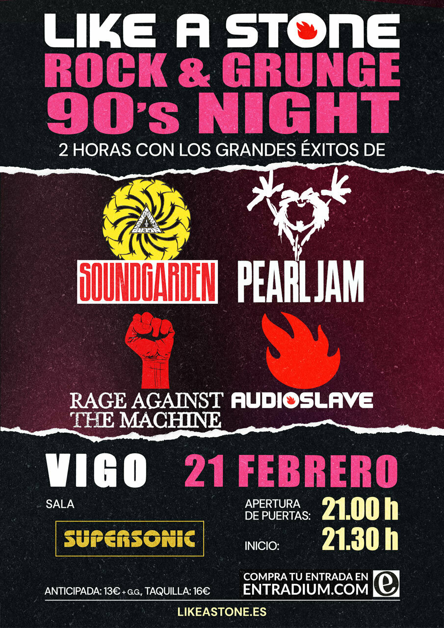 LIKE A STONE (PEARL JAM, AUDIOSLAVE, SOUNDGARDEN & R.A.T.M. TRIBUTE) - SUPERSONIC VIGO