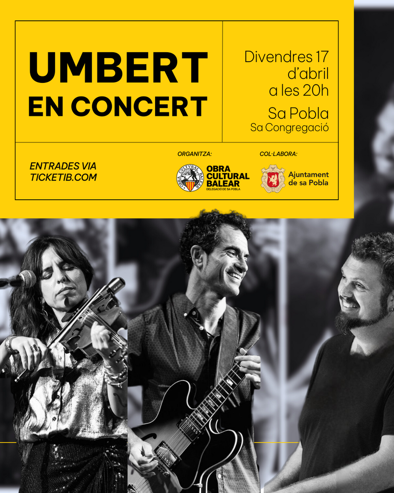 Compra entrades per a UMBERT EN CONCERT, a Sa Pobla | Ticket Ib, per ...